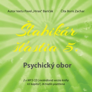 Аудио Šlabikár šťastia 5 Psychický obor Pavel Hirax Baričák