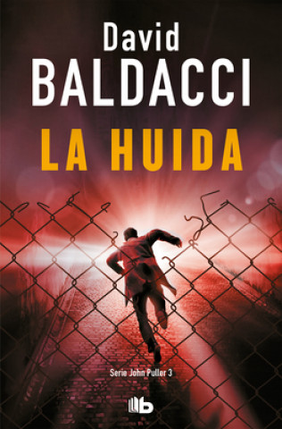 Kniha La huida (Serie John Puller 3) DAVID BALDACCI