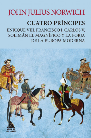 Audio Cuatro príncipes JOHN JULIUS NORWICH