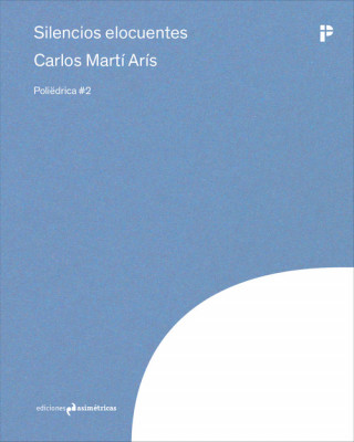 Knjiga SILENCIOS ELOCUENTES CARLOS MARTI ARIS