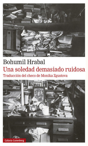 Kniha Una soledad demasiado ruidosa Bohumil Hrabal