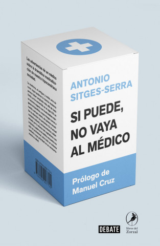 Audio Si puede, no vaya al médico ANTONIO SITGES-SERRA