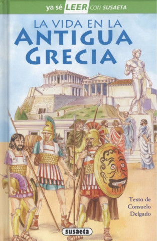 Könyv La vida en la Antigua Grecia 