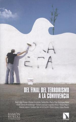 Zvok Del final del terrorismo a la convivencia RAUL LOPEZ ROMO