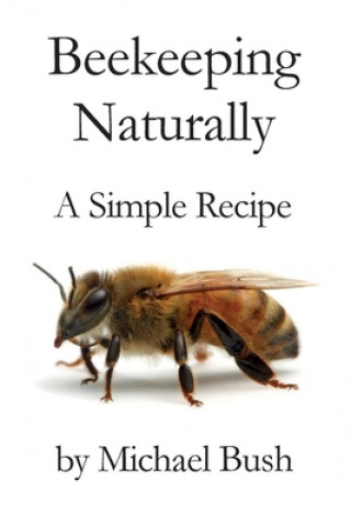 Kniha Beekeeping Naturally 