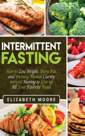 Livro Intermittent Fasting Elizabeth Moore