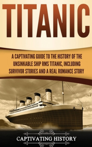 Книга Titanic Captivating History