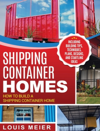 Книга Shipping Container Homes 