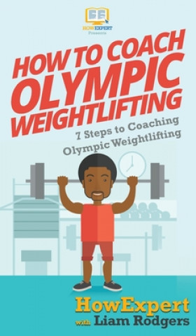 Carte How To Coach Olympic Weightlifting Liam Rodgers