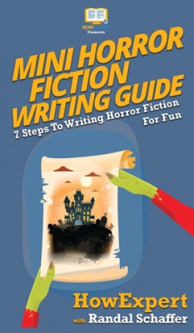 Könyv Mini Horror Fiction Writing Guide Randal Schaffer