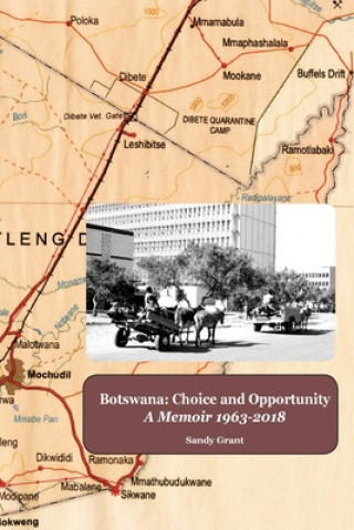 Carte Botswana: Choice and Opportunity Sandy Grant