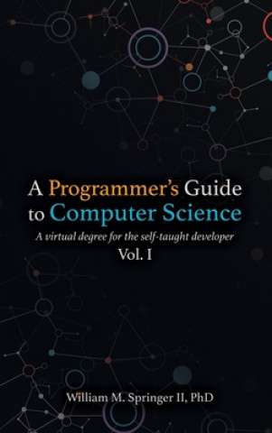 Carte A Programmer's Guide to Computer Science Nicholas R Allgood