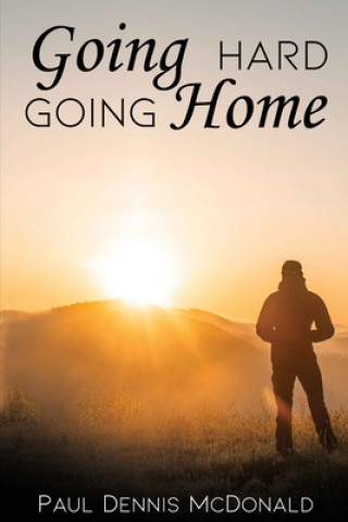 Книга Going Hard Going Home 