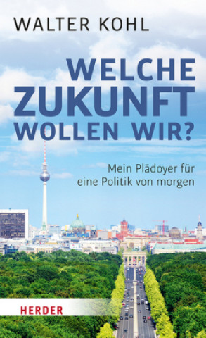 Buch Welche Zukunft wollen wir? 