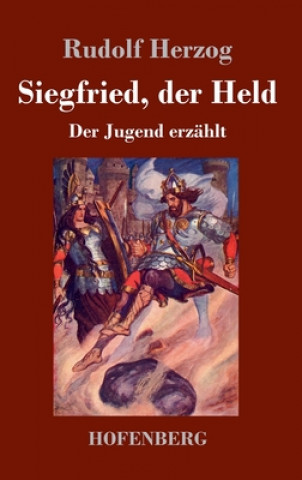 Kniha Siegfried, der Held 