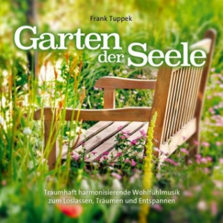 Audio Garten der Seele Frank Tuppek