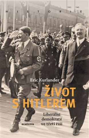 Könyv Život s Hitlerem Eric Kurlander