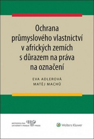 Carte Ochrana průmyslového vlastnictví v afrických zemích Matěj Machů