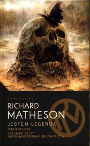 Kniha Jestem Legendą i inne utwory Matheson Richard