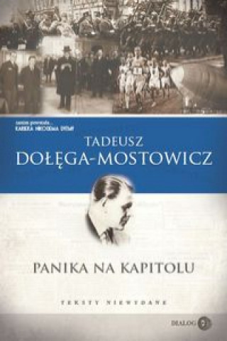 Kniha Panika na Kapitolu Teksty niewydane Dołęga-Mostowicz Tadeusz