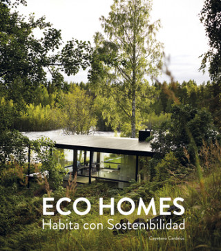Könyv ECO HOMES. Habita con Sostenibilidad CAYETANO CARDELUS