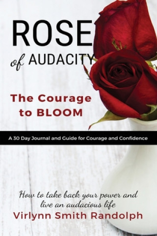 Knjiga Rose of Audacity Companion Journal Virlynn Smith Randolph