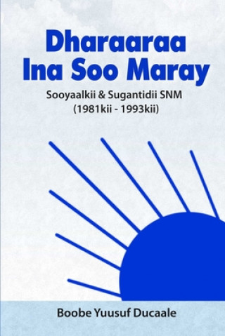 Kniha Dharaaraa Ina Soo Maray 