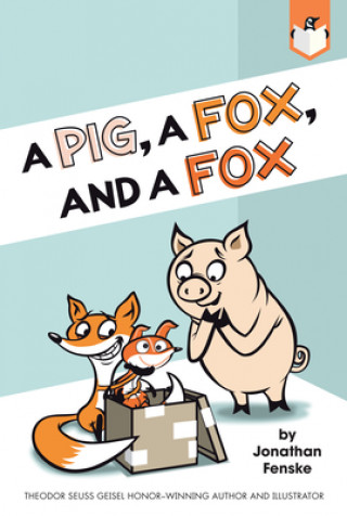 Knjiga Pig, a Fox, and a Fox Jonathan Fenske