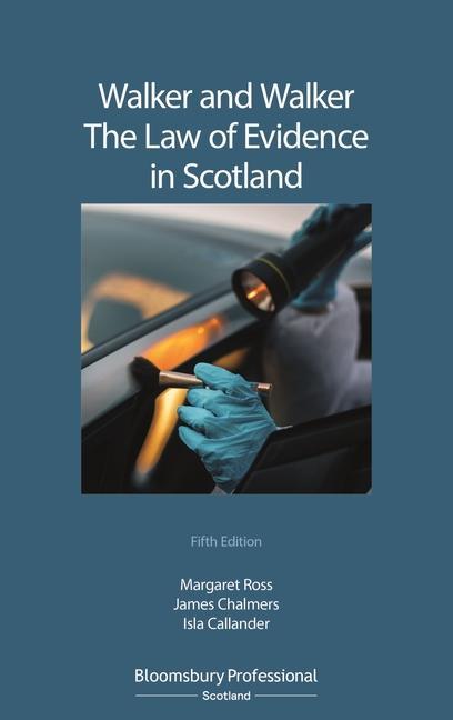 Kniha Walker and Walker: The Law of Evidence in Scotland James P. Chalmers