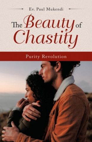 Knjiga Beauty of Chastity Ev Paul Mukendi