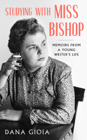 Carte Studying with Miss Bishop: Memoirs from a Young Writer's Life 