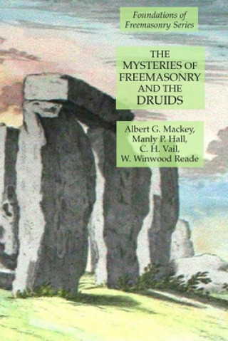 Carte Mysteries of Freemasonry and the Druids Albert G. Mackey