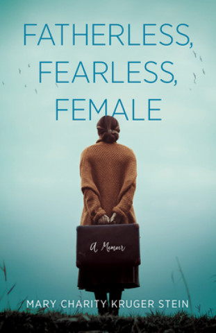 Carte Fatherless, Fearless, Female 