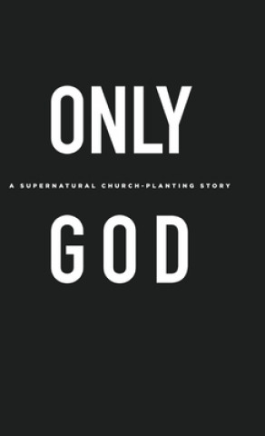 Knjiga Only God Edward Paz