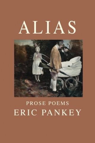 Knjiga Alias Eric Pankey