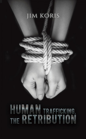 Kniha Human Trafficking, The Retribution 