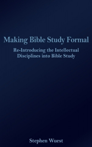 Knjiga Making Bible Study Formal Stephen Wuest