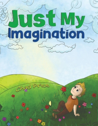 Knjiga Just My Imagination Chad Price