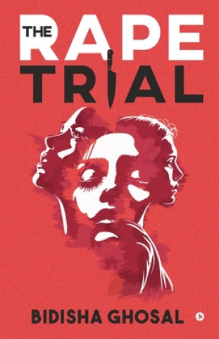 Knjiga Rape trial Bidisha Ghosal