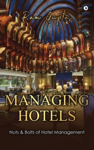 Kniha Managing Hotels 