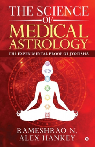 Kniha Science of Medical Astrology Alex Hankey
