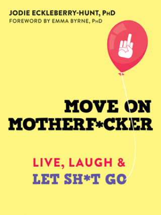 Boek Move on Motherf*cker Emma Byrne