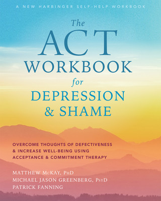 Kniha ACT Workbook for Depression and Shame Michael Jason Greenberg