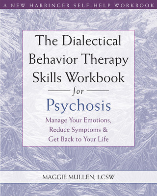 Kniha The Dialectical Behavior Therapy Skills Workbook for Psychosis 