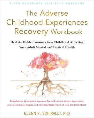Carte The Adverse Childhood Experiences Recovery Workbook 