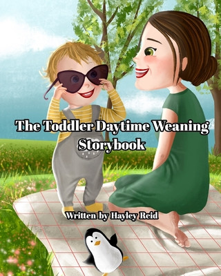 Knjiga Toddler Daytime Weaning Storybook 