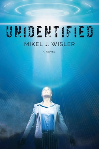 Knjiga Unidentified Mikel J. Wisler