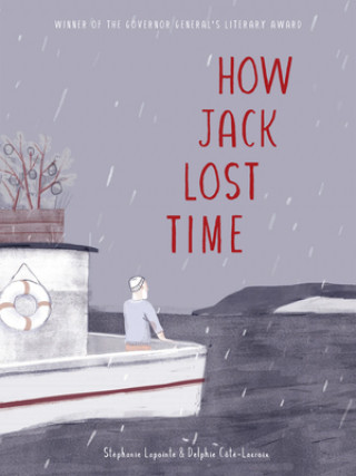 Knjiga How Jack Lost Time Stéphanie Lapointe