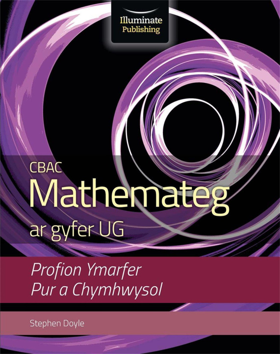 Könyv CBAC Mathemateg ar gyfer UG - Profion Ymarfer Pur a Chymhwysol Stephen Doyle