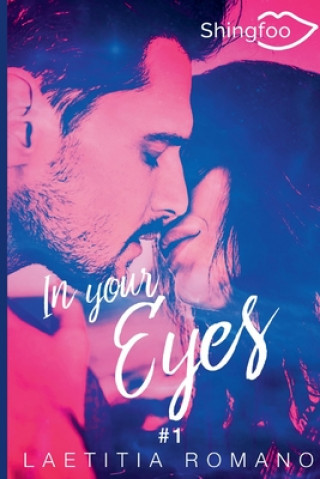 Book In Your Eyes Tome 1 Laetitia Romano